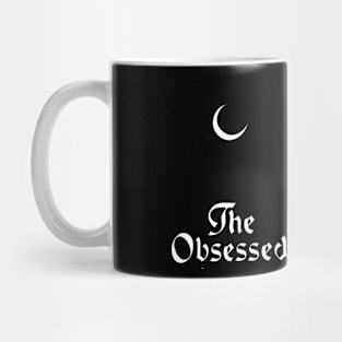 the obsessed Mug